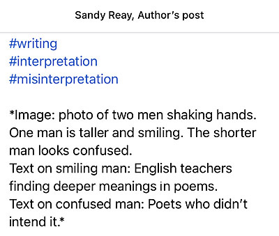 Facebook post from Sandy Reay, Author, with three hashtags: #writing, #interpretation, and #misinterpretation. It also includes a description of the image, which is below.